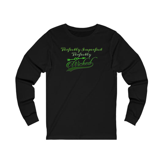 Perfectly wicked Long Sleeve Tee